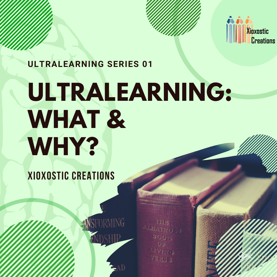 ULTRALEARNING : WHAT & WHY?&nbsp;[Ingographic]